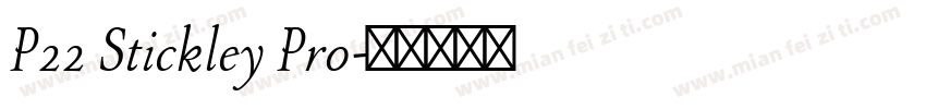 P22 Stickley Pro字体转换